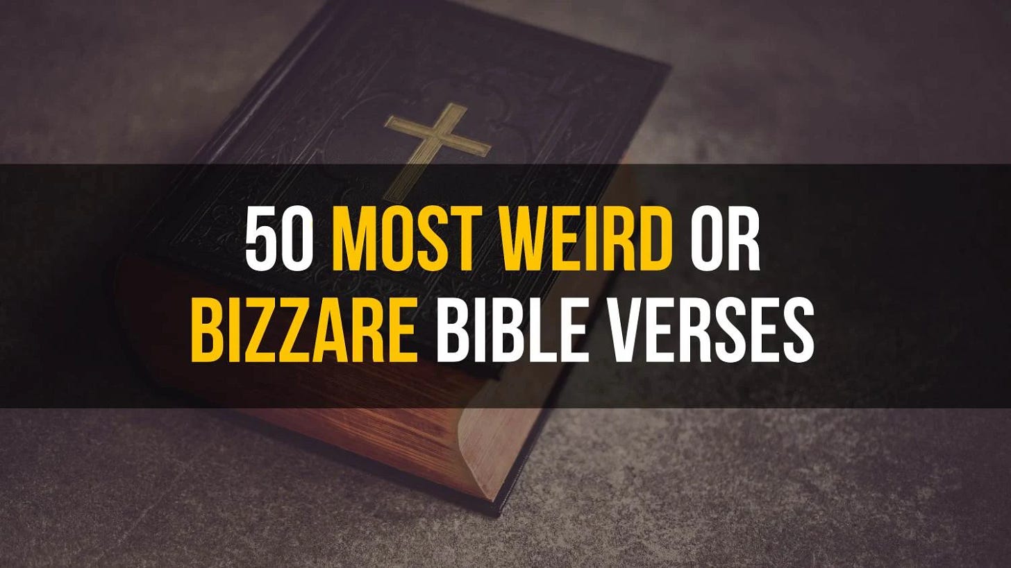 50 Most Weird or Bizarre Bible Verses