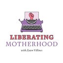 Liberating Motherhood