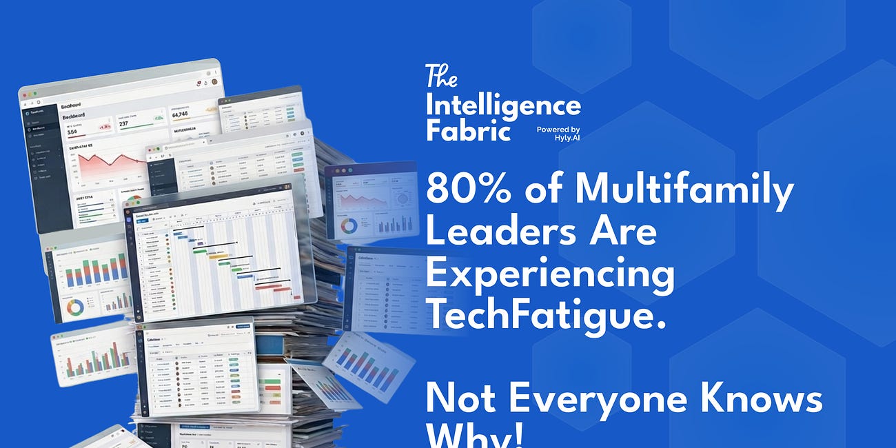 80% of Multifamily Leaders Are Experiencing TechFatigue. Not Everyone Knows Why!