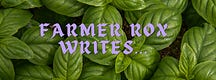 Farmer Rox Writes