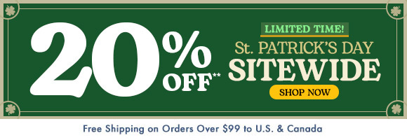 St. Patrick's Day Sitewide - 20% Off** St. Patrick's Day Sitewide - 20% Off**