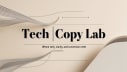 Tech Copy Lab 