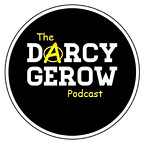 The Darcy Gerow Podcast