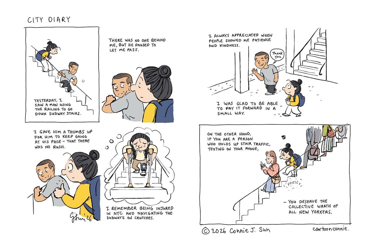 2-page diary comic about New York City walking etiquette and a brief exchange with a man at a subway station. The comic illustrates the ordeal of going up and down subway stairs with limited mobility and the patience it requires. On the other hand, texting on a phone while holding up stairwell traffic is discouraged. Titled "City Diary," June 2026, by Connie Sun, published on blog.cartoonconnie.com