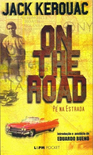 ON THE ROAD – PÉ NA ESTRADA - Jack Kerouac