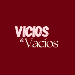 VICIOS Y VACÍOS ->  [Historias que cuentan]