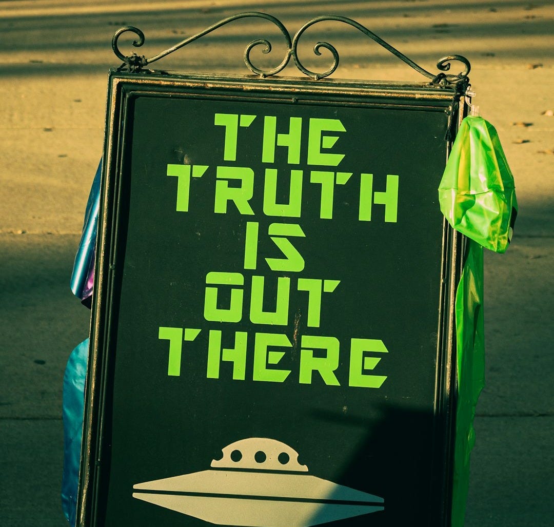 a sign that says the truth is out there