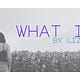 what is it? by liz vartanian