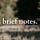 Brief Notes