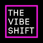 THE VIBE SHIFT