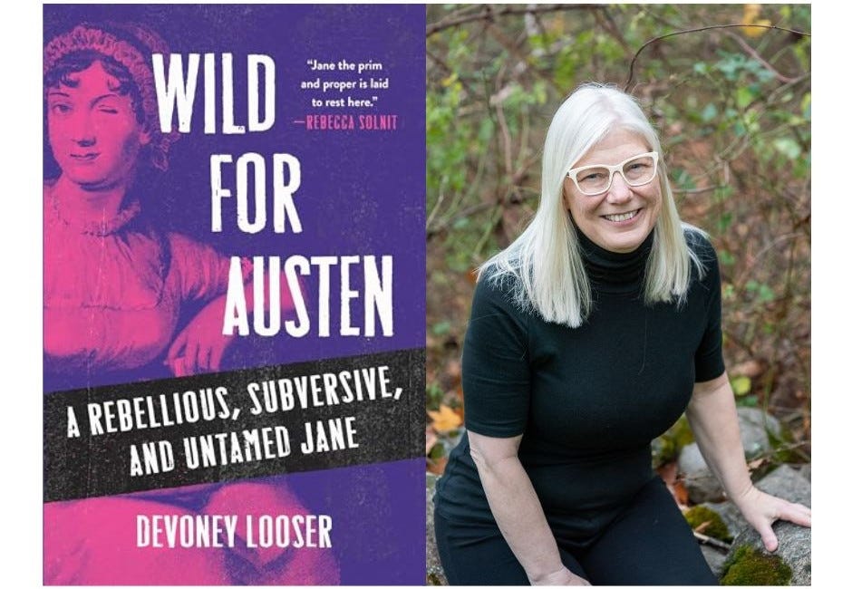 Wild for Austen and Devoney Looser: Book Review and Writer Showcase
