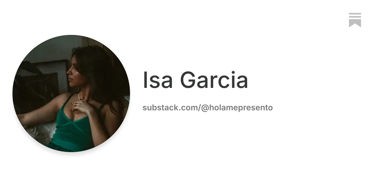 Isa Garcia | Substack