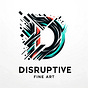 Disruptive Fine Art 