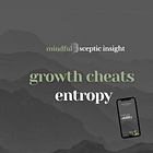 Growth Cheats Entropy