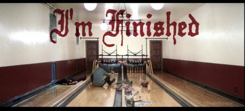 I'm finished. — ONE MORE SHOT