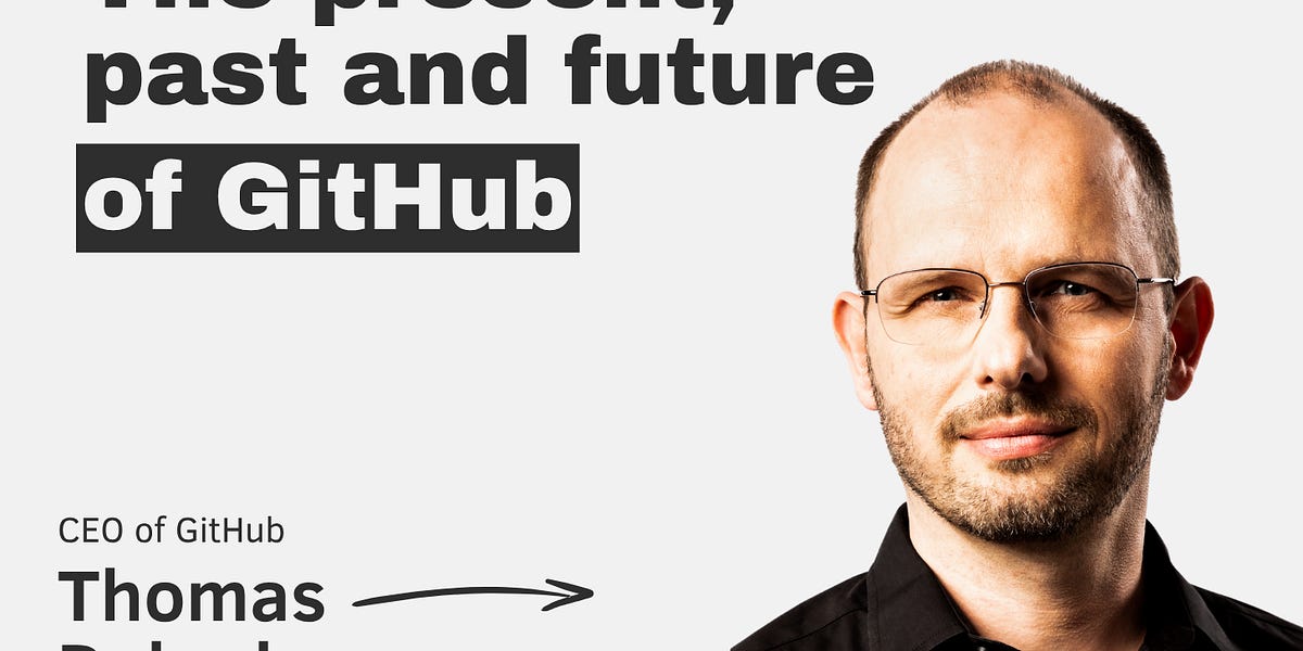 The present, past and future of GitHub with Thomas Dohmke