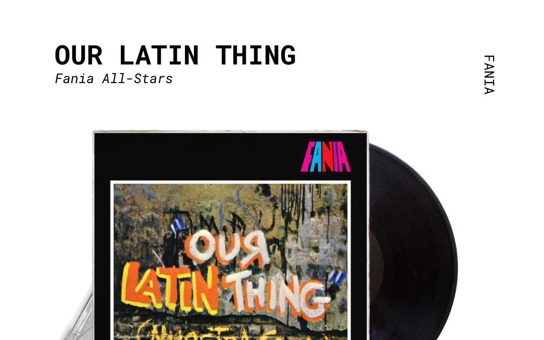 Our Latin Thing (Nuestra Cosa)
