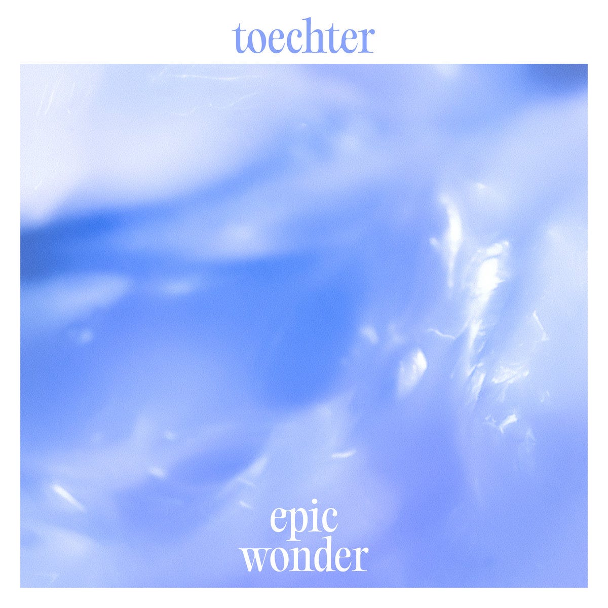 Epic Wonder | toechter
