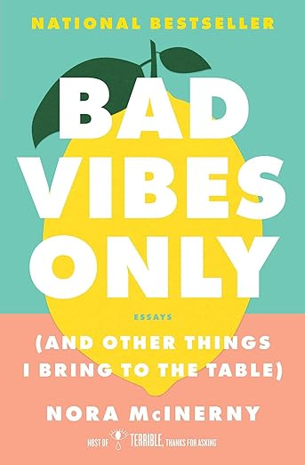 bad vibes only nora mcinerny