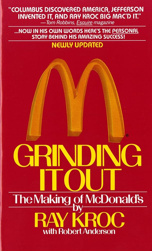 Grinding it out: The Making of Mcdonalds by Kroc, Ray - Amazon.ae