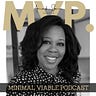 Amanda Spann's MVP: Minimal Viable Podcast