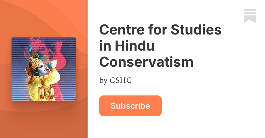 Centre for Studies in Hindu Conservatism | CSHC | Substack