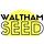 Waltham Seed