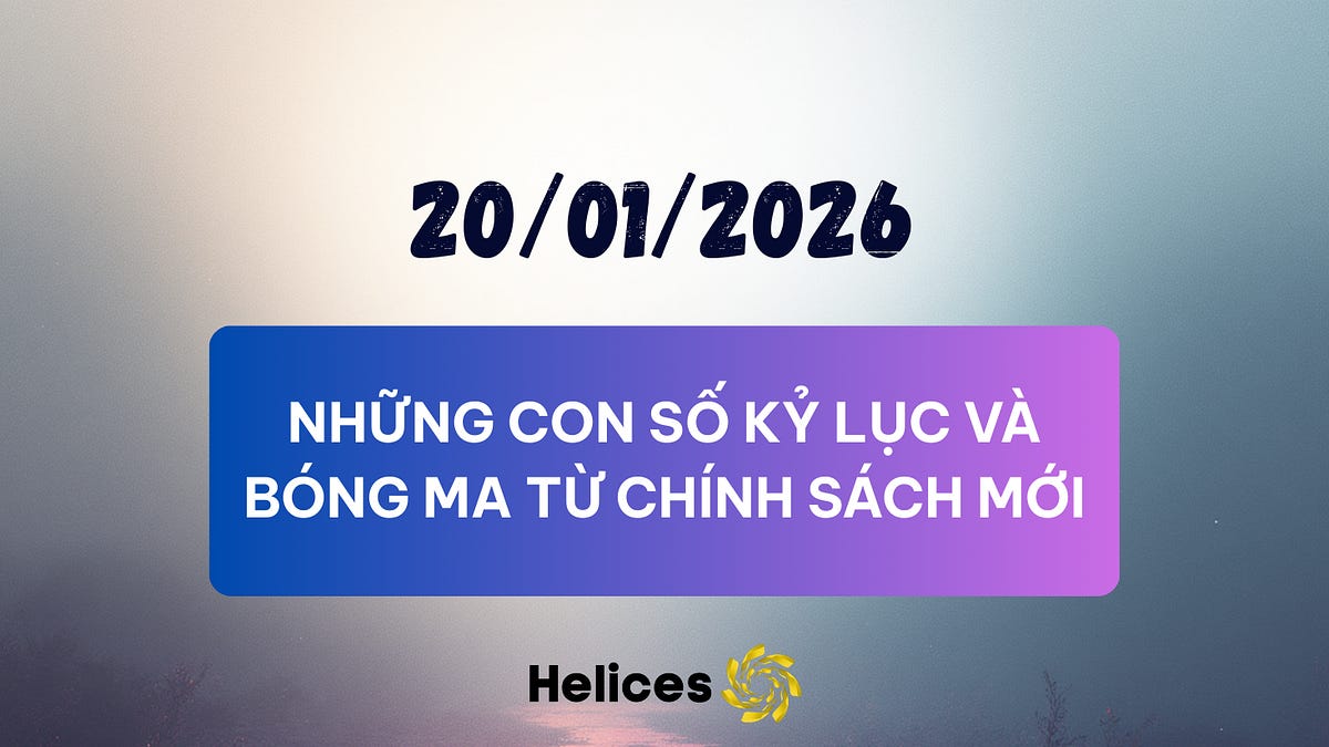 Bản tin ngày 20/01/2026 | Những con số kỷ lục và bóng ma từ chính sách mới