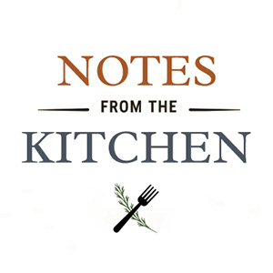 Notes From the Kitchen
