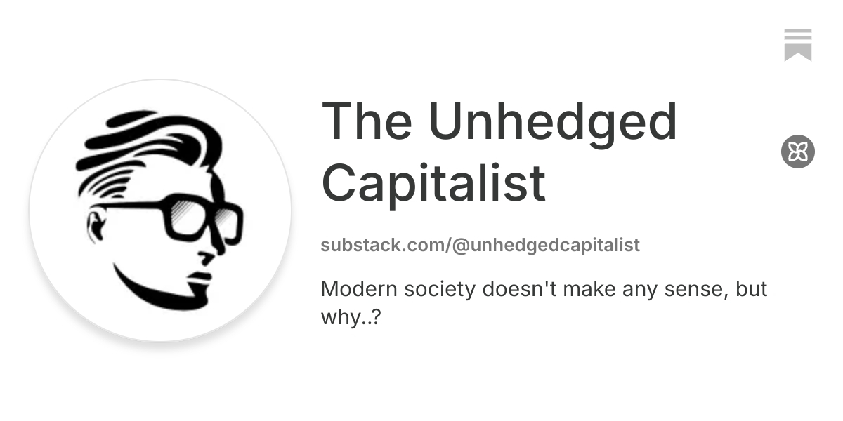 The Unhedged Capitalist | Substack
