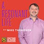 A Resonant Life w/Mike T.'s avatar