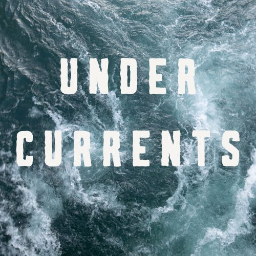 Undercurrents