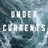Undercurrents