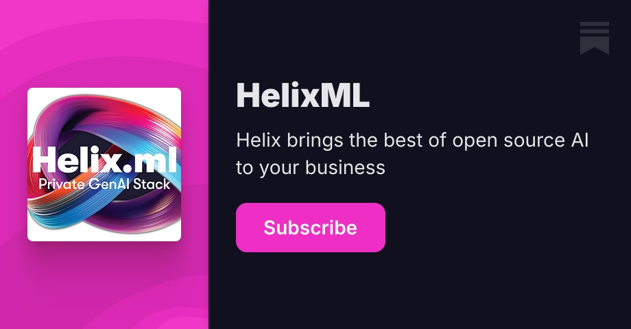 Helix Blog HelixML | Luke Marsden | Substack