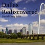 Dallas Rediscovered