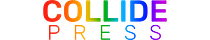 COLLIDE PRESS