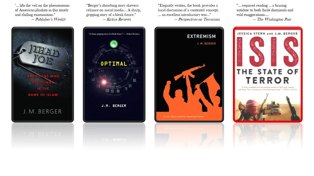 Four books by J.M. Berger (click link for list)
