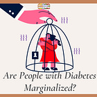 Are People with Diabetes Marginalized? 