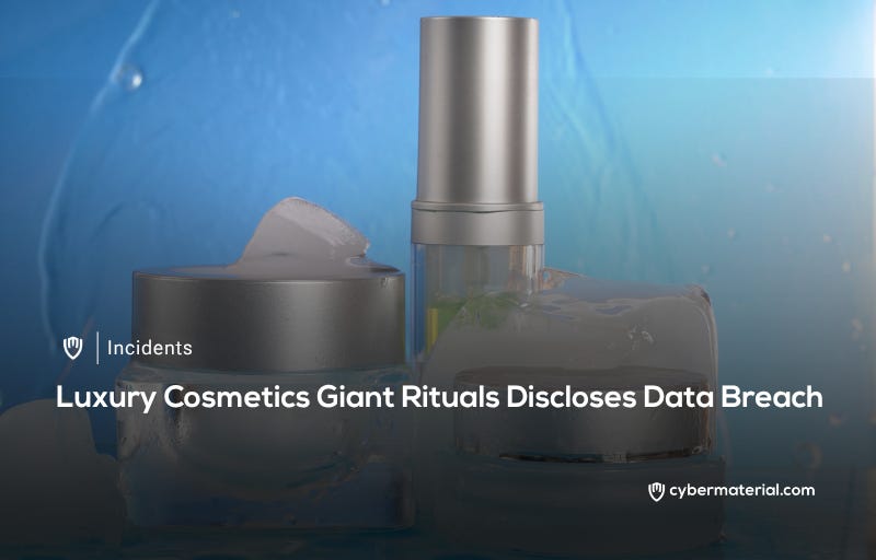 Rituals Reveals Data Breach – CyberMaterial