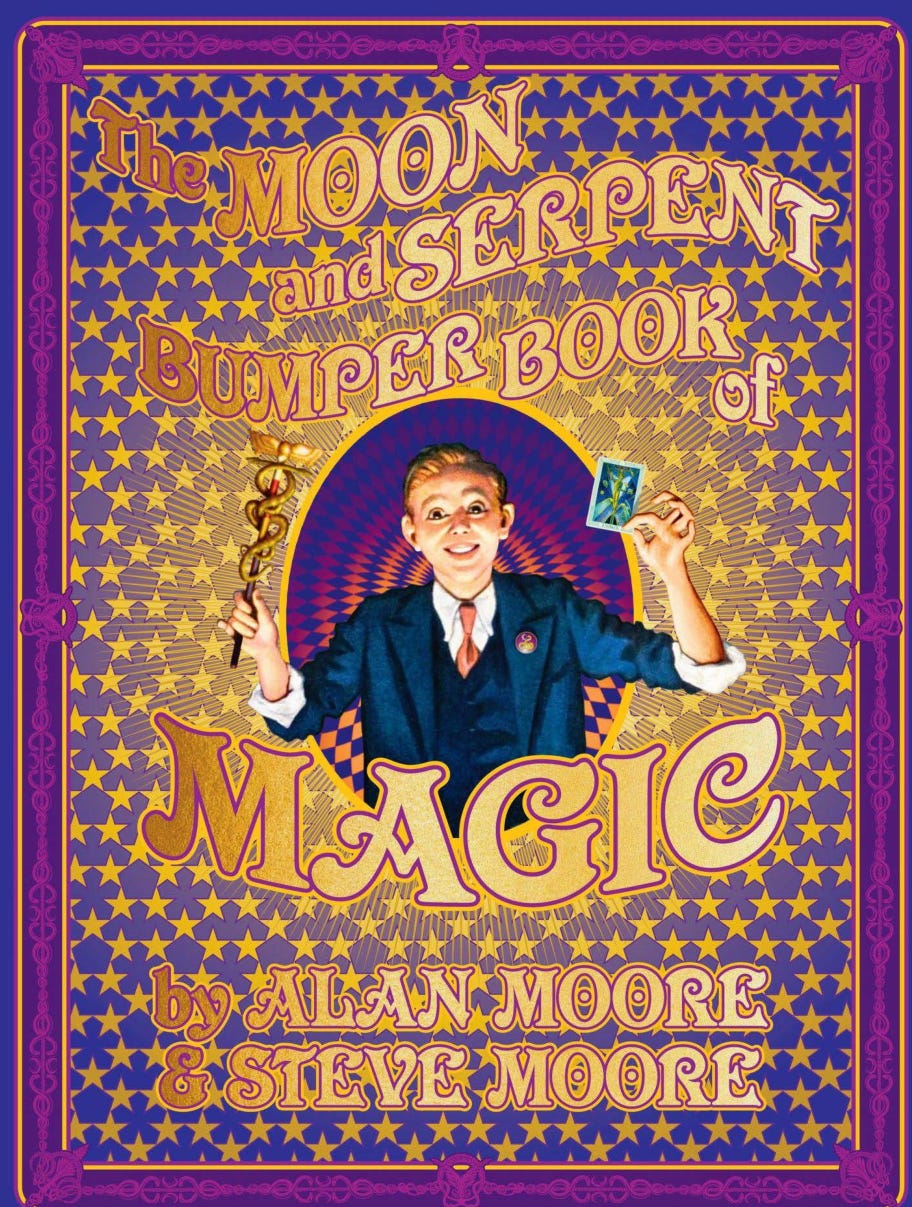Steve & Alan Moore’s Moon and Serpent Bumper Book of Magic