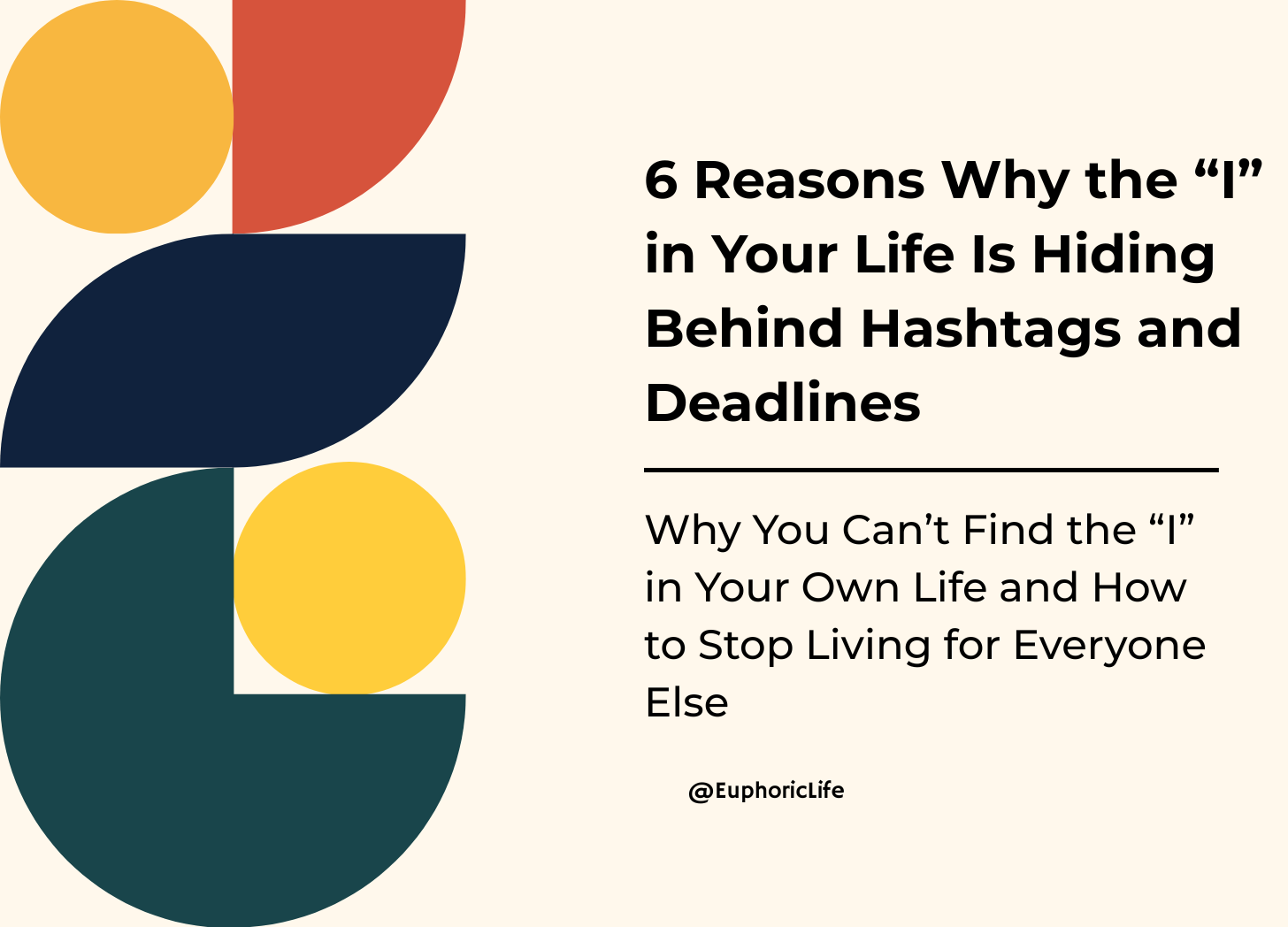 Blog on Why the I in Your Life Is Missing