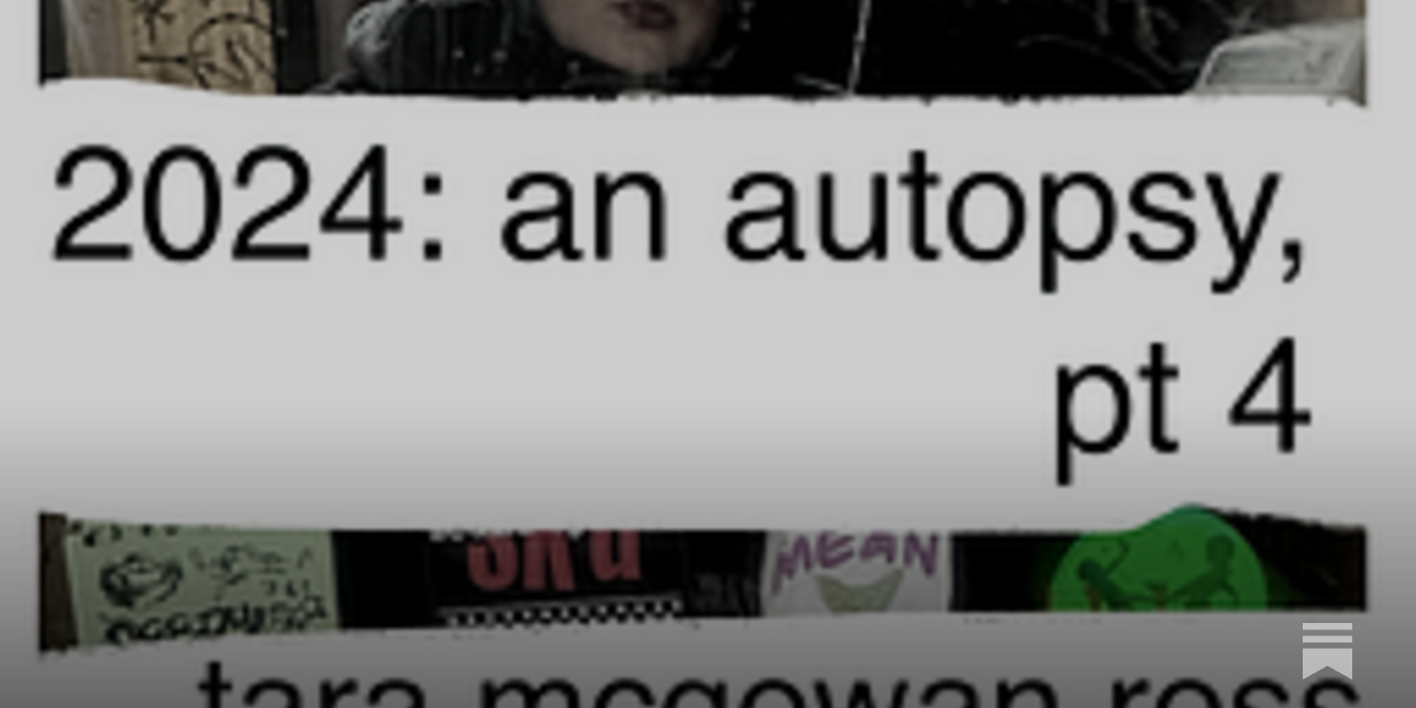 2024: an autopsy, pt 4 - by Tara McGowan-Ross