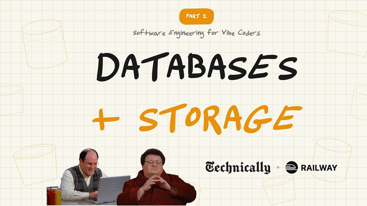 Software Eng for Vibe Coders: Databases + Storage