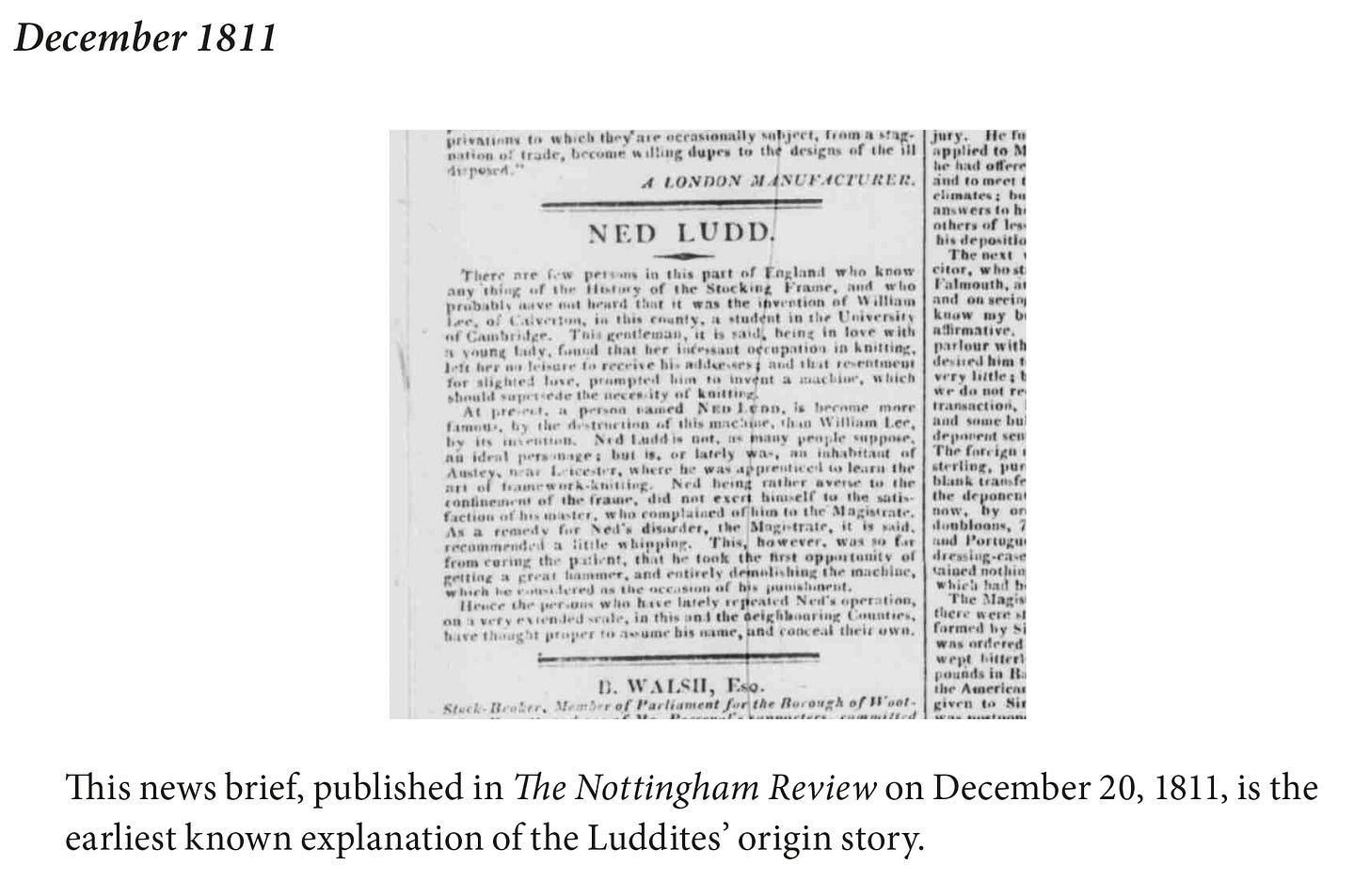 The Nottingham Review, December 20, 1811, reporting on Ned Ludd. Image source: Brian Merchant, Blood in the Machine: The Origins of the Rebellion Against Big Tech The Nottingham Review, December 20, 1811, reporting on Ned Ludd. Image source: Brian Merchant, Blood in the Machine: The Origins of the Rebellion Against Big Tech
