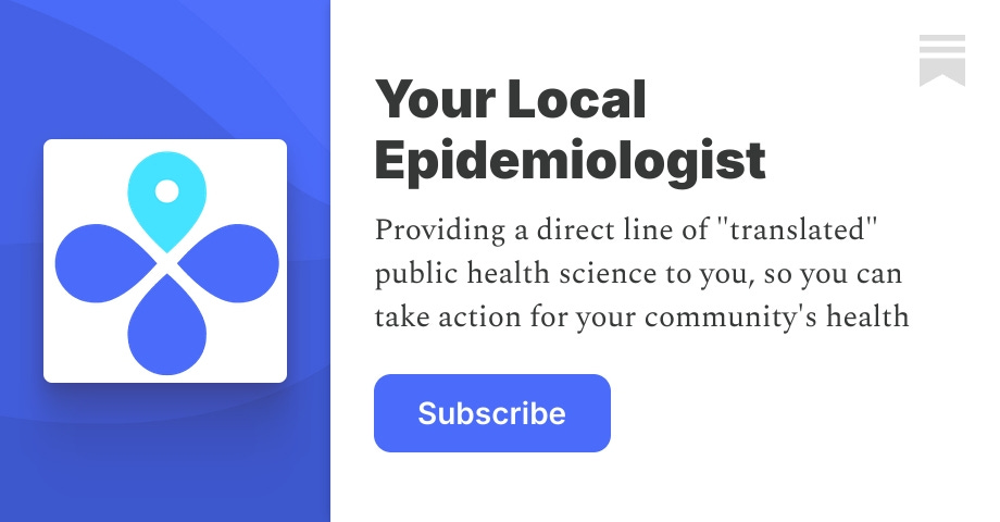 yourlocalepidemiologist.substack.com