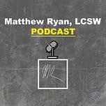Matthew Ryan, LCSW's Newsletter