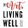 The Art of Living Well 