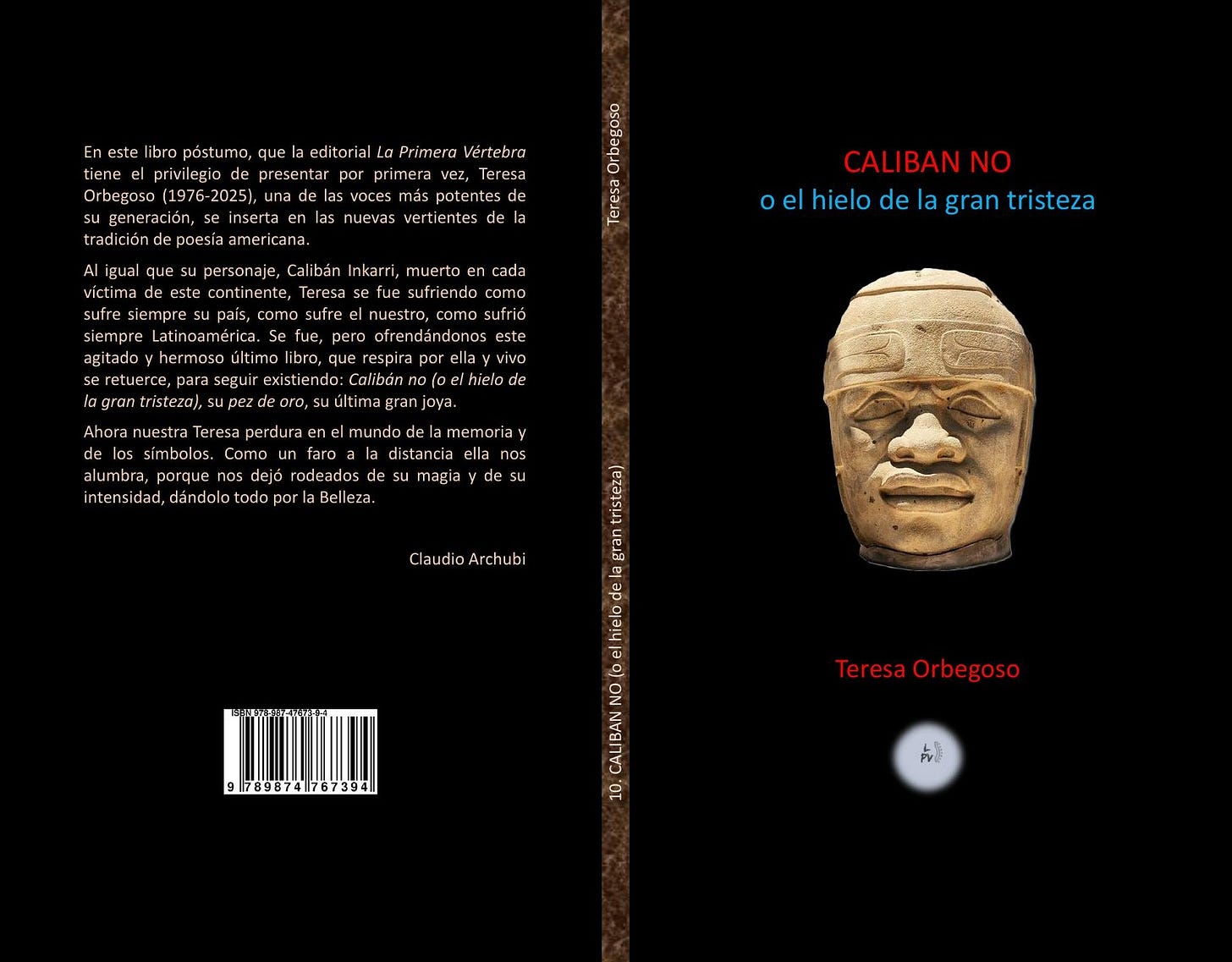 Puede ser un gráfico de texto que dice "Eneste libro póstu mo, que editoria tiene privilegio presentar por Orbegoso (1976-2025), generación tradicióndep poesia Primera Vertebra rimera Teresa de la o este siempre pais, Inkan se fue sufre itado CALIBAN NO oelhielodelagrantristeza o oel el hielo de la gran tristeza hermoso riendo nuestro, como sufrio tue, pero frendandonos este áltimo libro, que por ella γίνα Calibán ro, Ahoranuestra Ahora nuestra simbolos. hielo de perdura nos intensidad mundo dela distancia rodeados de leza y na nos su Claudio Archubi 91789874767394 TeresaOrbegoso Teresa Orbegoso 0 ញឺ CALIBAN 10. 마"