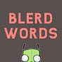 Blerd Words