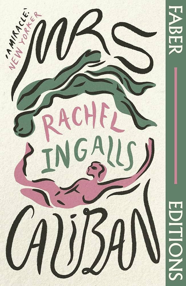 Mrs Caliban (Faber Editions): 'Wonderful' (Margaret Atwood) : Ingalls, Rachel: Amazon.co.uk: Books Mrs Caliban (Faber Editions): 'Wonderful' (Margaret Atwood) : Ingalls, Rachel: Amazon.co.uk: Books